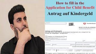 Antrag auf Kindergeld - Application for Child Benefit - How to fill it in