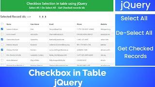 Checkbox in Table jQuery | Select All | Get Checked Records  | jquery tutorial