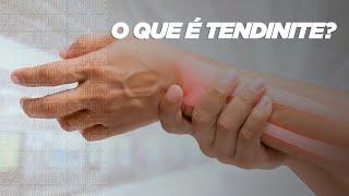 O QUE É TENDINITE?