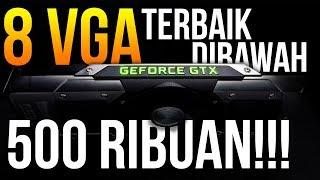 VGA Card Dibawah 500 RIBUAN TERBAIK!!