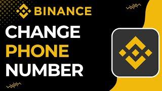 How to Change Phone Number on your Binance Account | 2023