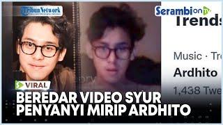 Beredar Video Syur Penyanyi Mirip Ardhito Pramono