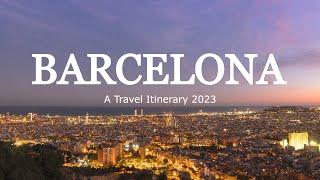 5 Days in Barcelona 2023. A Travel Itinerary.