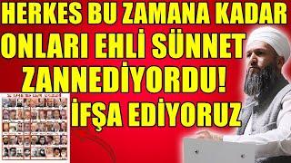 DİKKAT EDİN! EHLİ SÜNNET SANILAN HOCALAR / Hüseyin ÇEVİK