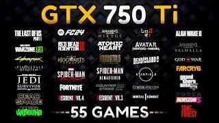 GTX 750 Ti Test In 55 Games In 2024
