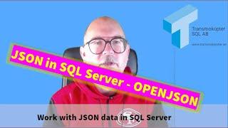 Working with JSON in T-SQL - OPENJSON