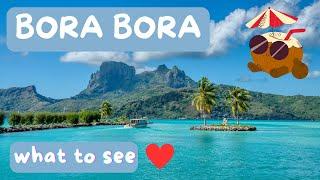 Bora-Bora Bucket List: Tourist Destinations You Can't Miss