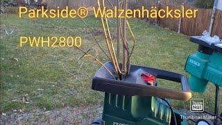 Parkside® Walzenhäcksler PWH2800