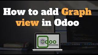 How to add Graph view in Odoo | Odoo development