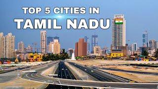 Top 5 Best Cities In Tamil Nadu | तमिल नाडु के 5 सबसे अच्छे शहर 