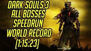 DS3 All Bosses Speedrun World Record [1:15:23]