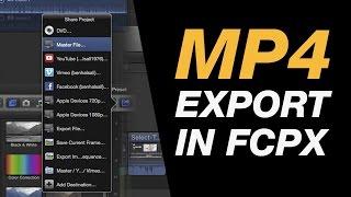 Final Cut Pro: Export an MP4 / MPEG4 from Final Cut Pro