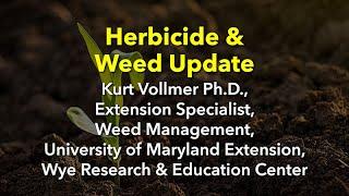 Herbicide and Weed Update | 2023 Agronomy Day