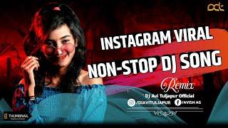 INSTAGRAM VIRAL - Non Stop DJ Song ( Trending Mix 2022 ) DJ Avi Tuljapur