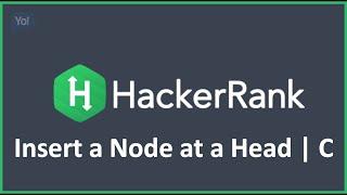 Insert a node at the head of a linked list | Hacker Rank Solution in C Programming