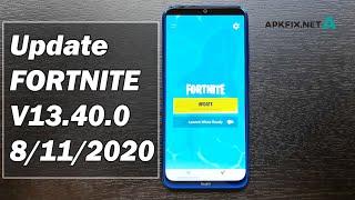 Update FORTNITE.apk v13.40.0 Update  8/11/2020 Fix DEVICES NOT SUPPORT