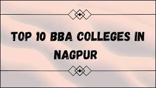 TOP BBA COLLEGES IN NAGPUR | MAH B CET 2024 | BBA 2024 | Knowledge Mania