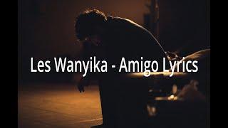 Les Wanyika   Amigo Lyric Vieo.