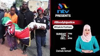 The Bloody Injustice // Days of Rage by NTV Kenya #BloodyInjustice #HakikiYaHaki