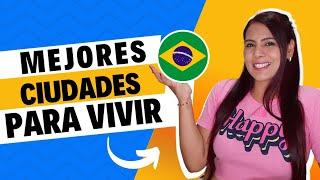 BRASIL | MEJORES CIUDADES para vivir