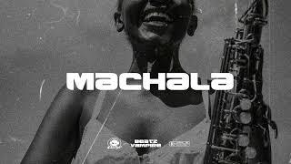 Amapiano Instrumental " MACHALA" x Amapiano  x Amapiano type beat |2022