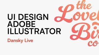 UI Design in Figma and Adobe Illustrator + Q&A!