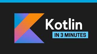 Kotlin Explained in 3 minutes