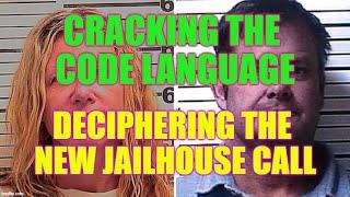 CRACKING Chad & Lori's "Code Language" - Deciphering the BOMBSHELL Jailhouse Call (deep dive)