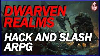 Dwarven Realms Review - Epic 3D Hack and Slash ARPG That YOU NEED To Play - Gameplay and Thoughts!