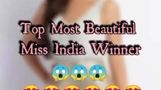 TOP MOST BEAUTIFUL MISS INDIA WINNER