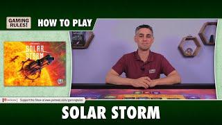 Solar Storm - How to Play by Paul Grogan of Gaming Rules!