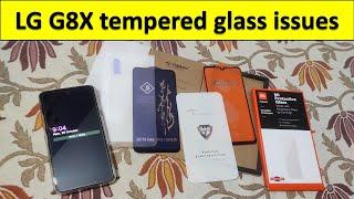 LG G8X ThinQ tempered glass problems explained