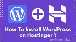 How To Install WordPress In Hostinger Web Hosting Hostinger