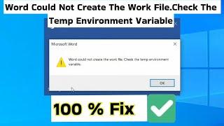 Word Could Not Create The Work File. Check The Temp Environment Variable