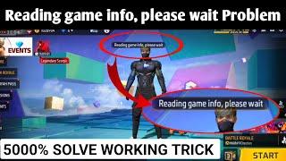 Reading game info, please wait in free fire | Reading game info please wait error problem solve