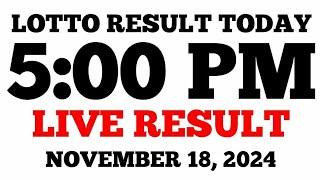 Lotto Result Today 5PM Draw November 18, 2024 PCSO LIVE Result