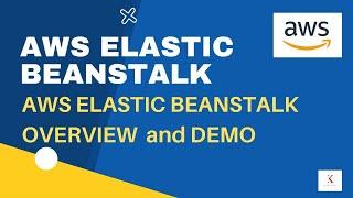 AWS Elastic Beanstalk overview and demo