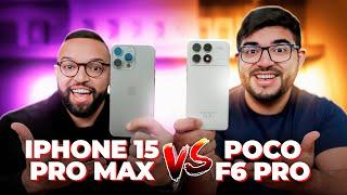 iPHONE 15 PRO MAX vs POCO F6 PRO | Qual tem o MELHOR Custo x Benefício? COMPARATIVO!