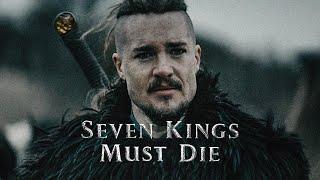 Seven Kings Must Die