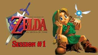 The Legend of Zelda: Ocarina of Time - Session #1