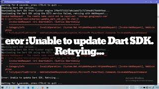 Unable to update Dart SDK. Retrying pada Flutter