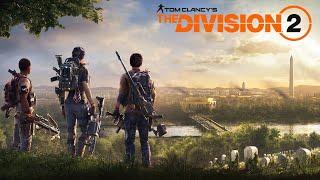 Tom Clancy’s The Division 2 Стрим #5