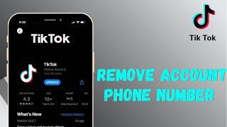 How to Remove Phone Number from TikTok Account | 2021