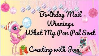 Birthday Mail - Winnings - What My Pen Pal Sent Me