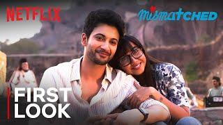 Mismatched S3 | First Look | Prajakta Koli, Rohit Saraf | Netflix India