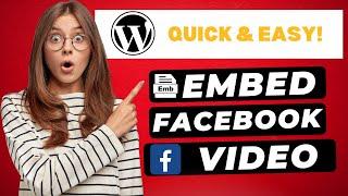 How To Embed Facebook Video In WordPress 2024  - (FAST & Easy!)