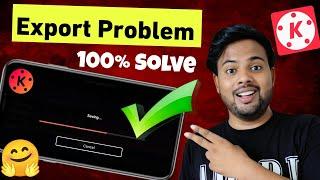 How to solve kinemaster export problem | Kinemaster video Save problem | Export Problem solution