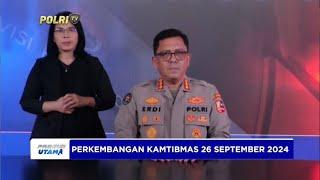 KOMBES POL EDRI ADRIMULAN CHANIAGO - GANGGUAN KAMTIBMAS TANGGAL 26 SEPTEMBER 2024