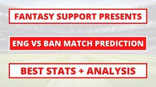 ENG vs BAN Fantasy | ENG vs BAN Fantasy Team Today Match BAN vs ENG Fantasy Prediction T20 World Cup