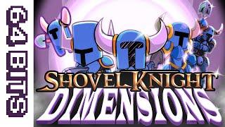 64 Bits - Shovel Knight Dimensions (Animation in 18 different styles)